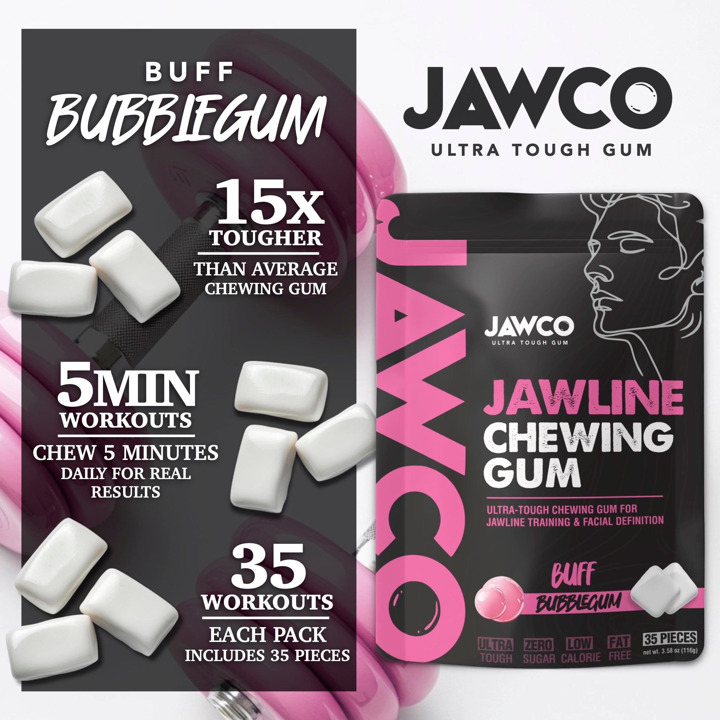 BUFF BUBBLEGUM JAWLINE GUM